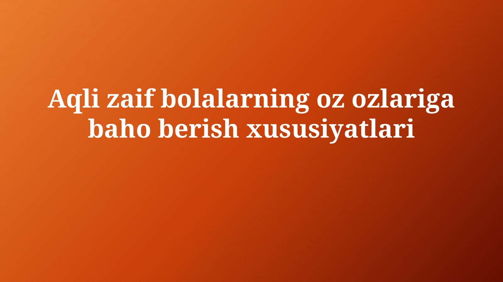 O'z-o'zini hurmat qilishning xususiyatlari