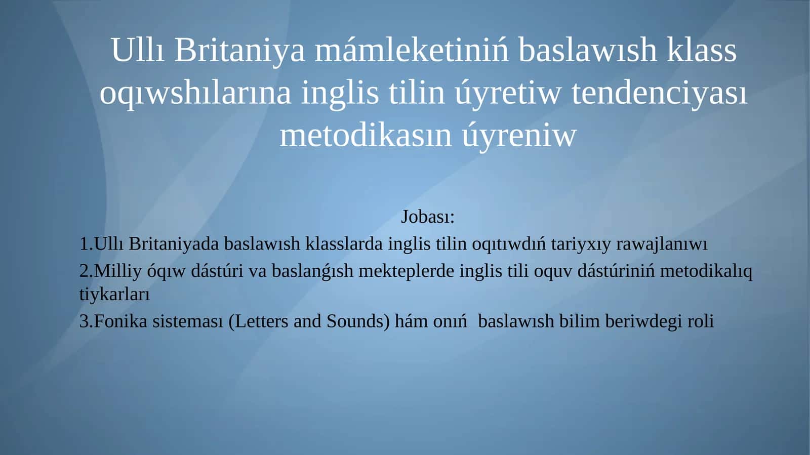Ulli britaniya mamleketinin baslawish klass oqiwshilarina inglis tilin uyretiw