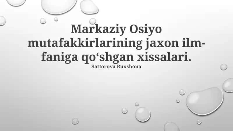 Markaziy Osiyo mutafakkirlarining jaxon ilm-faniga qoʻshgan xissalari
