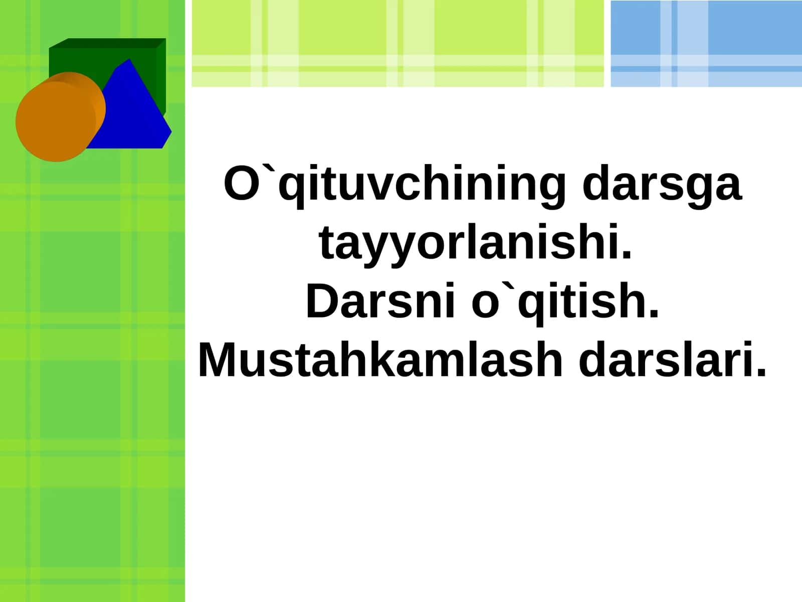 O`qituvchining darsga tayyorlanishi