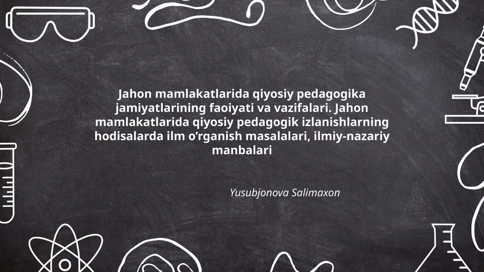 Jahon mamlakatlarida qiyosiy pedagogika jamiyatlarining faoiyati va vazifalari