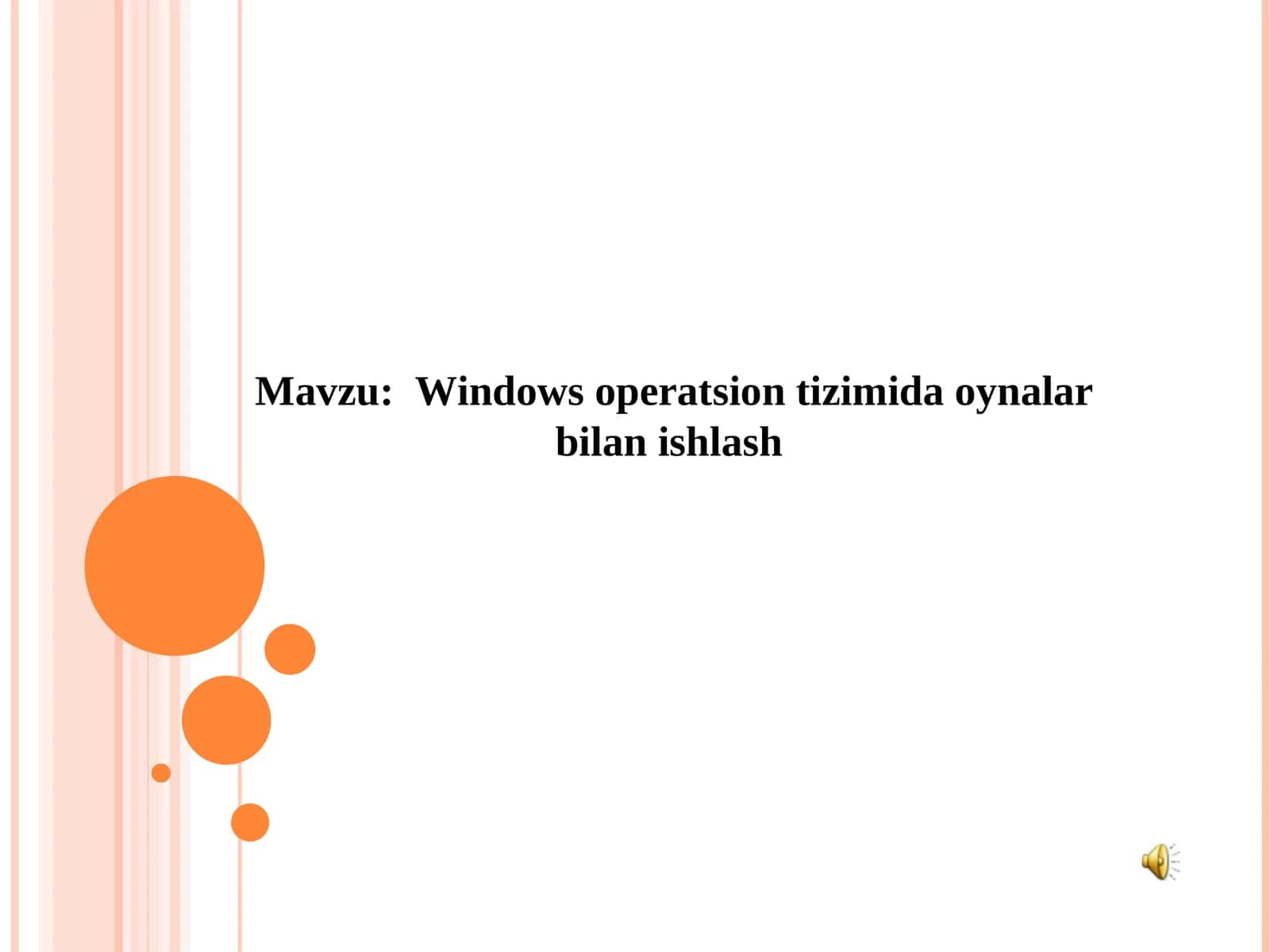 Windows operatsion tizimida oynalar bilan ishlash ochiq dars