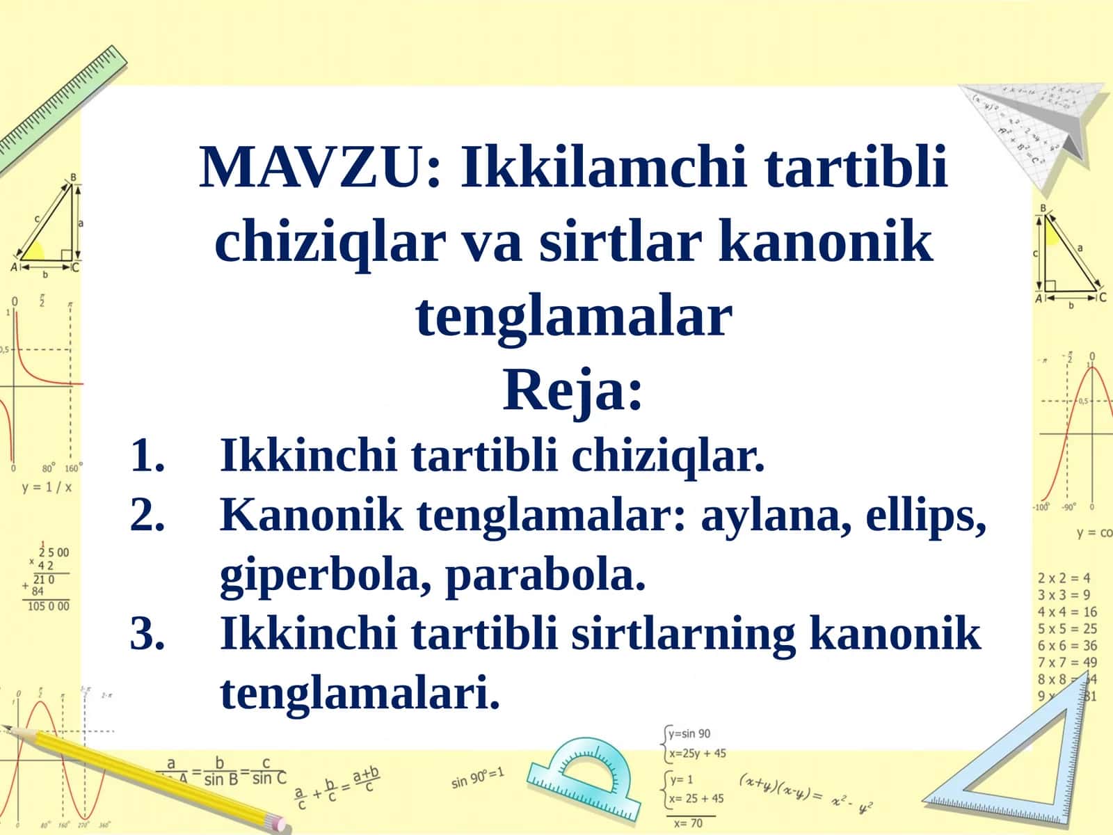Ikkinchitartiblichiziqlar va sirtlar kanonik tenglamalar