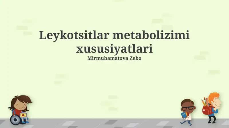 Leykotsitlar metabolizimi xususiyatlari