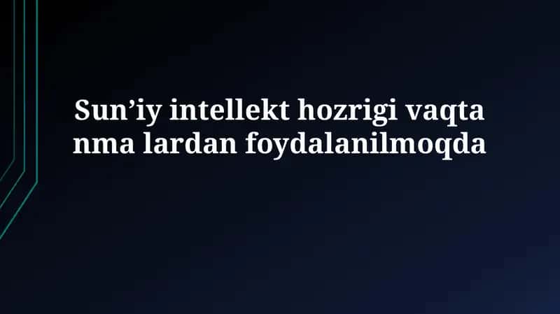 Sun'iy intellektning afzalliklari, cheklovlari va axloqiy masalalari