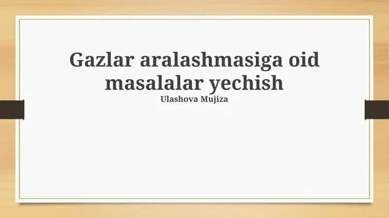 Gazlar aralashmasiga oid masalalar yechish
