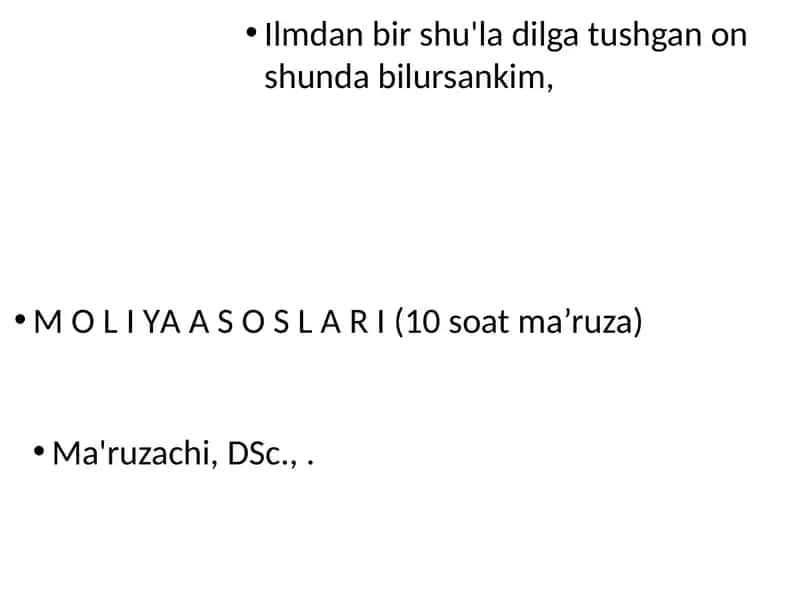 M O L I YА A S O S L A R I (10 soat ma’ruza)