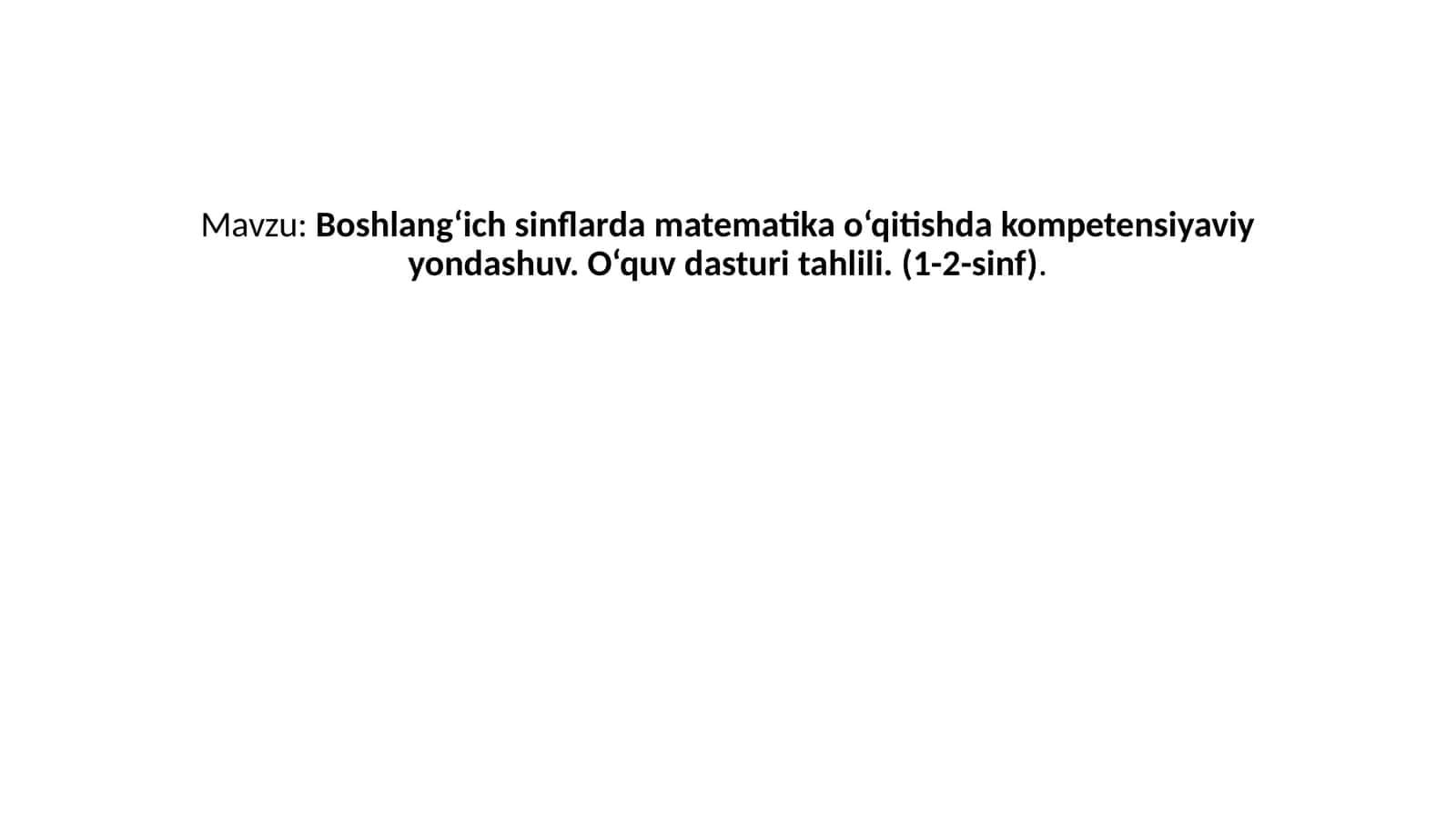 Boshlang‘ich sinflarda matematika o‘qitishda kompetensiyaviy yondashuv