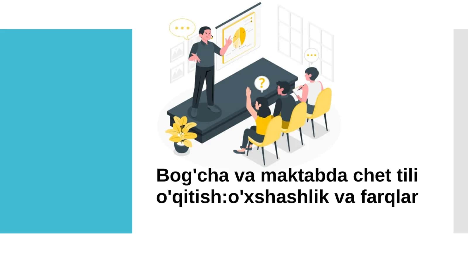 Bog'cha va maktabda chet tili o'qitish-o'xshashlik va farqlar