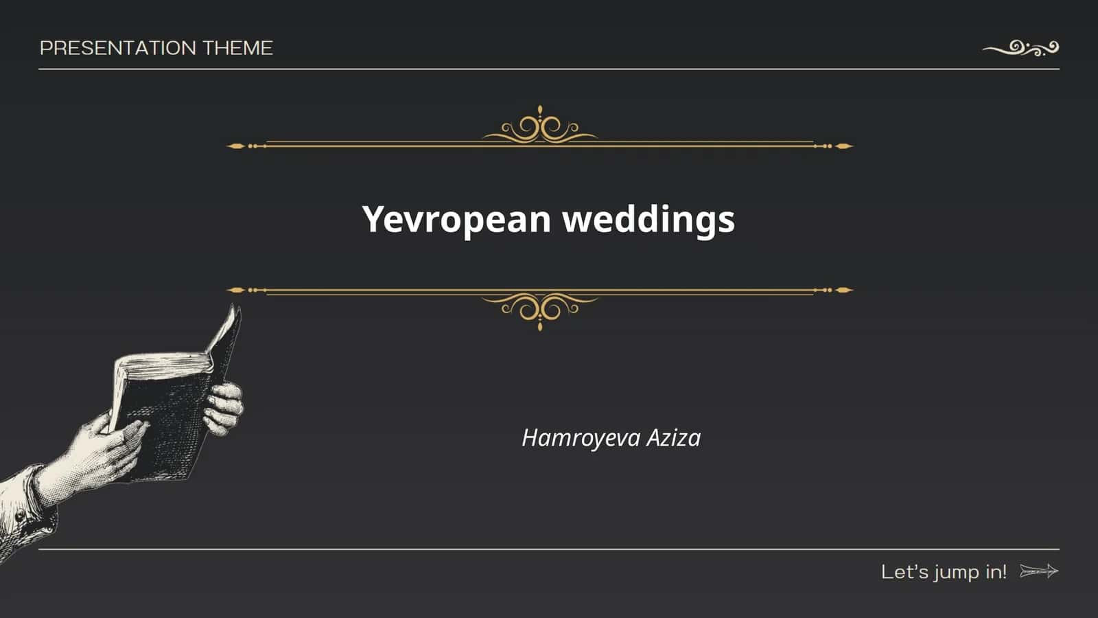 Yevropean weddings