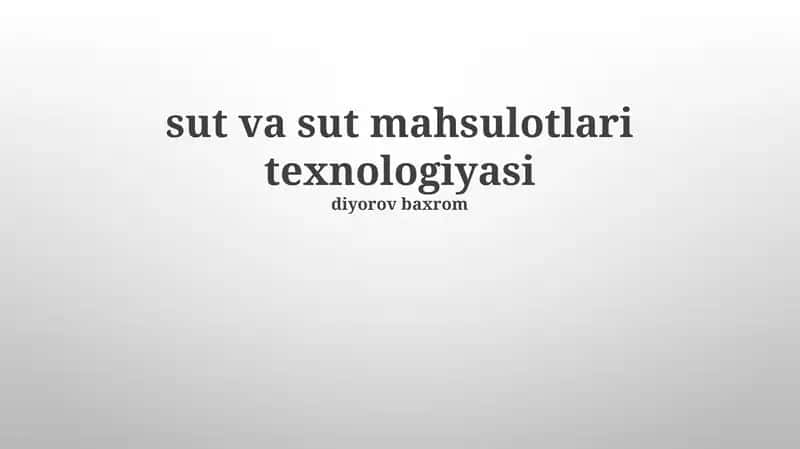Sut va sut mahsulotlari texnologiyasi