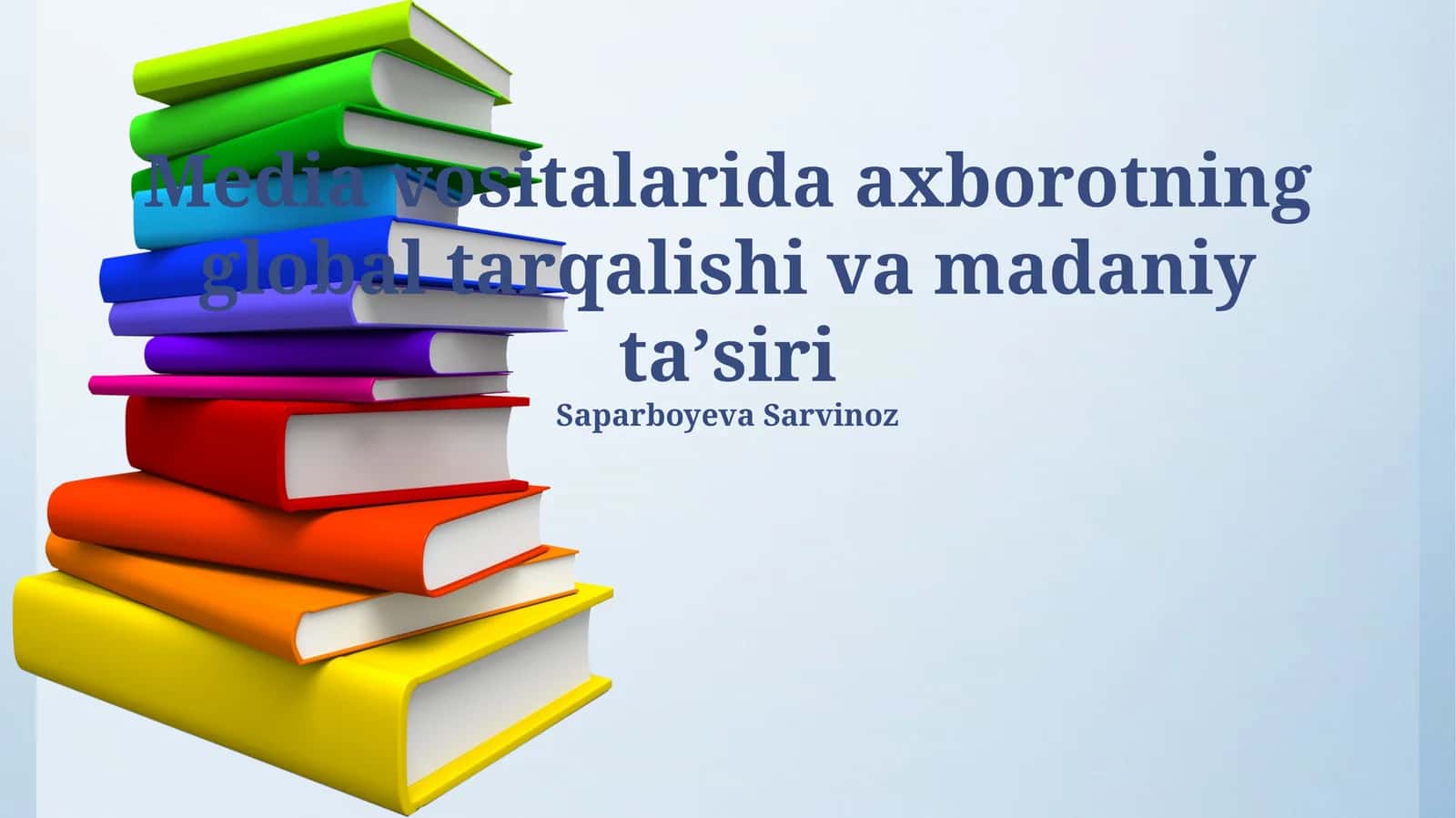 Media vositalarida axborotning global tarqalishi va madaniy taʼsiri