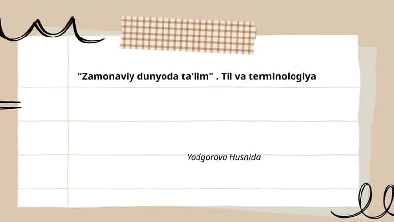 "Zamonaviy dunyoda ta'lim". Til va terminologiya