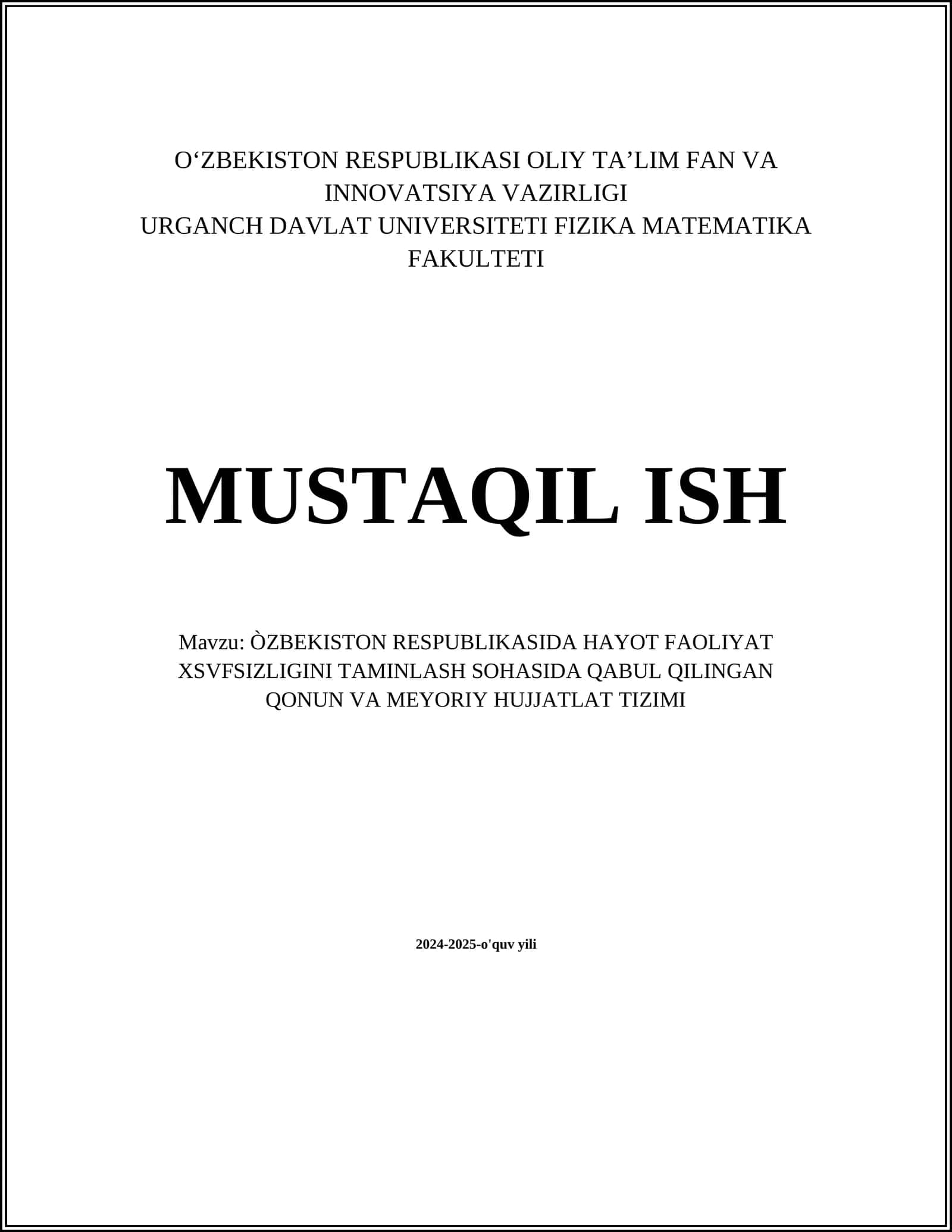 ÒZBEKISTON RESPUBLIKASIDA HAYOT FAOLIYAT XSVFSIZLIGINI TAMINLASH SOHASIDA QABUL QILINGAN QONUN VA MEYORIY HUJJATLAT TIZIMI