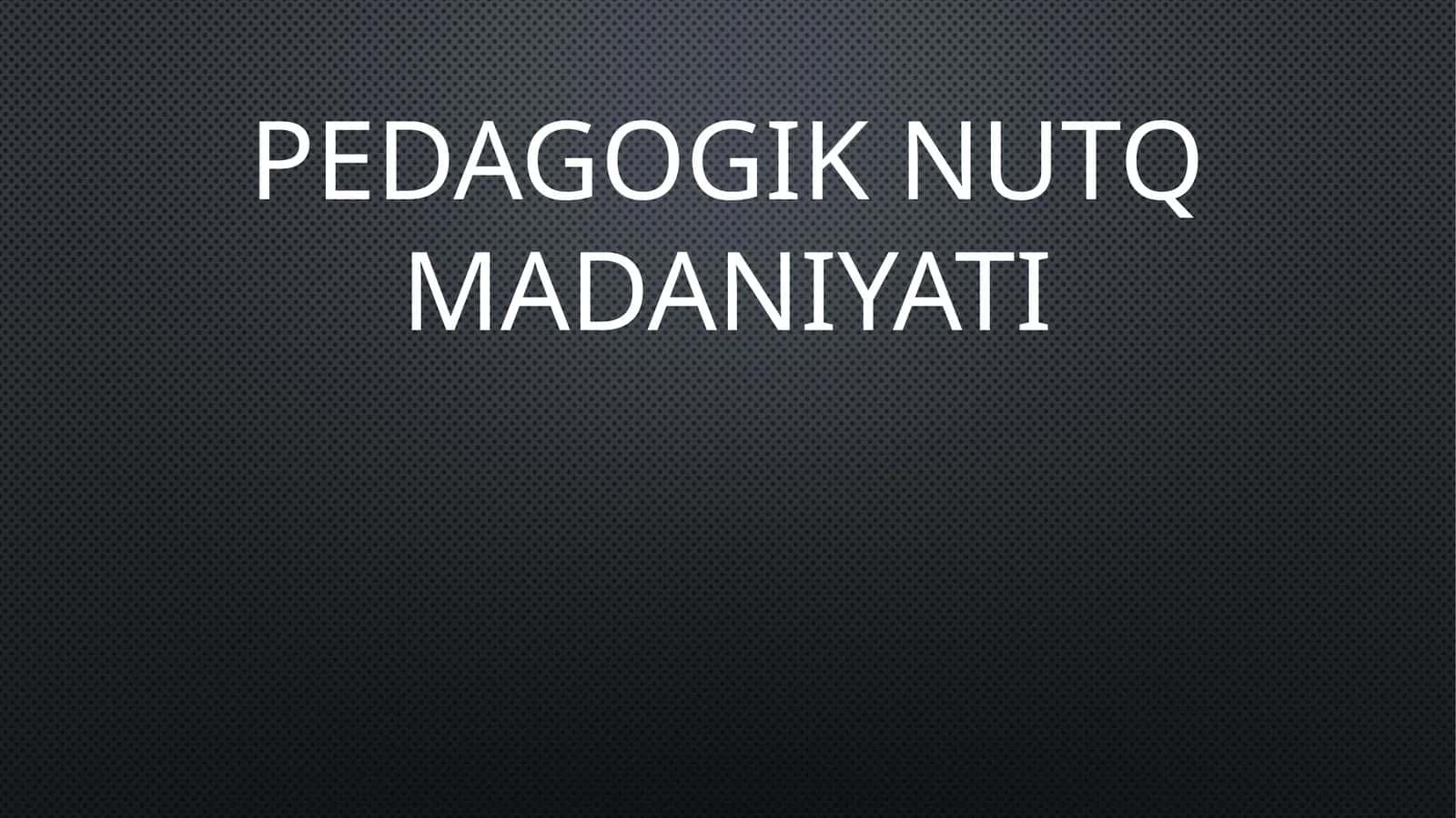 Pedagogik nutq madaniyati