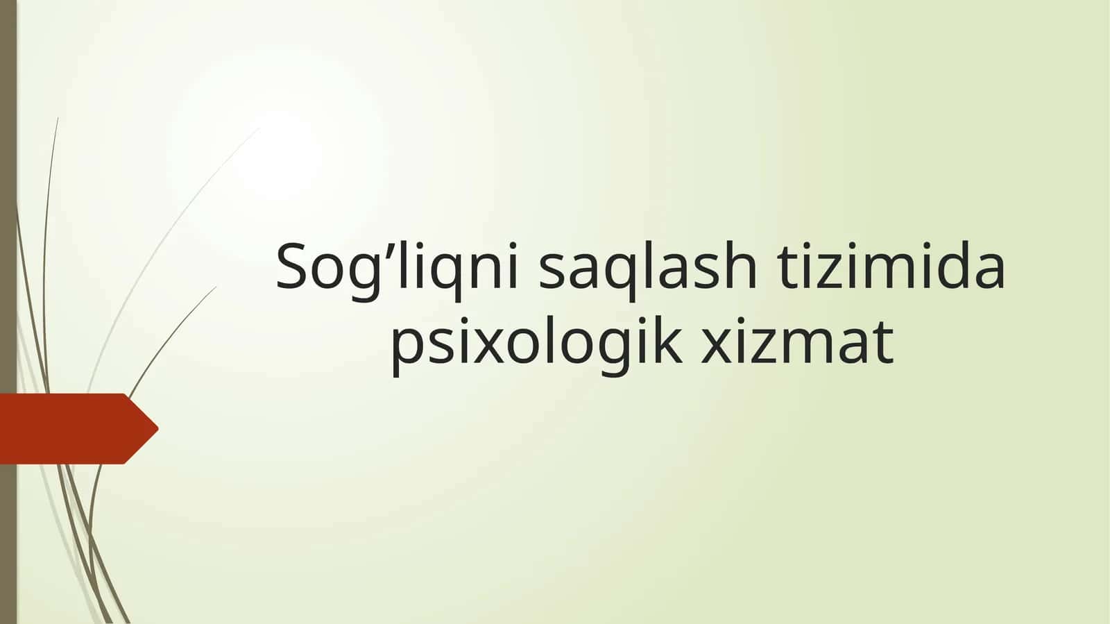 Sog’liqni saqlash tizimida psixologik xizmat