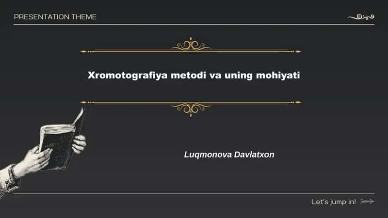 Xromotografiya metodi va uning mohiyati