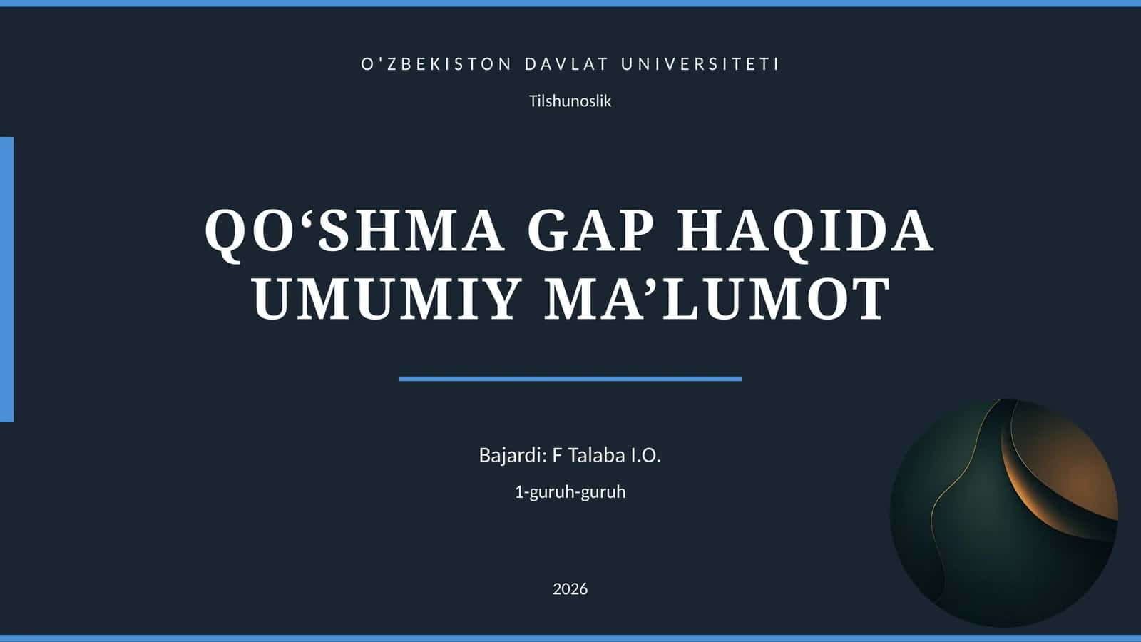 QO‘SHMA GAP HAQIDA UMUMIY MA’LUMOT
