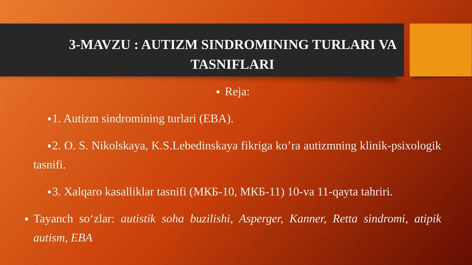 AUTIZM SINDROMINING TURLARI VA TASNIFLARI