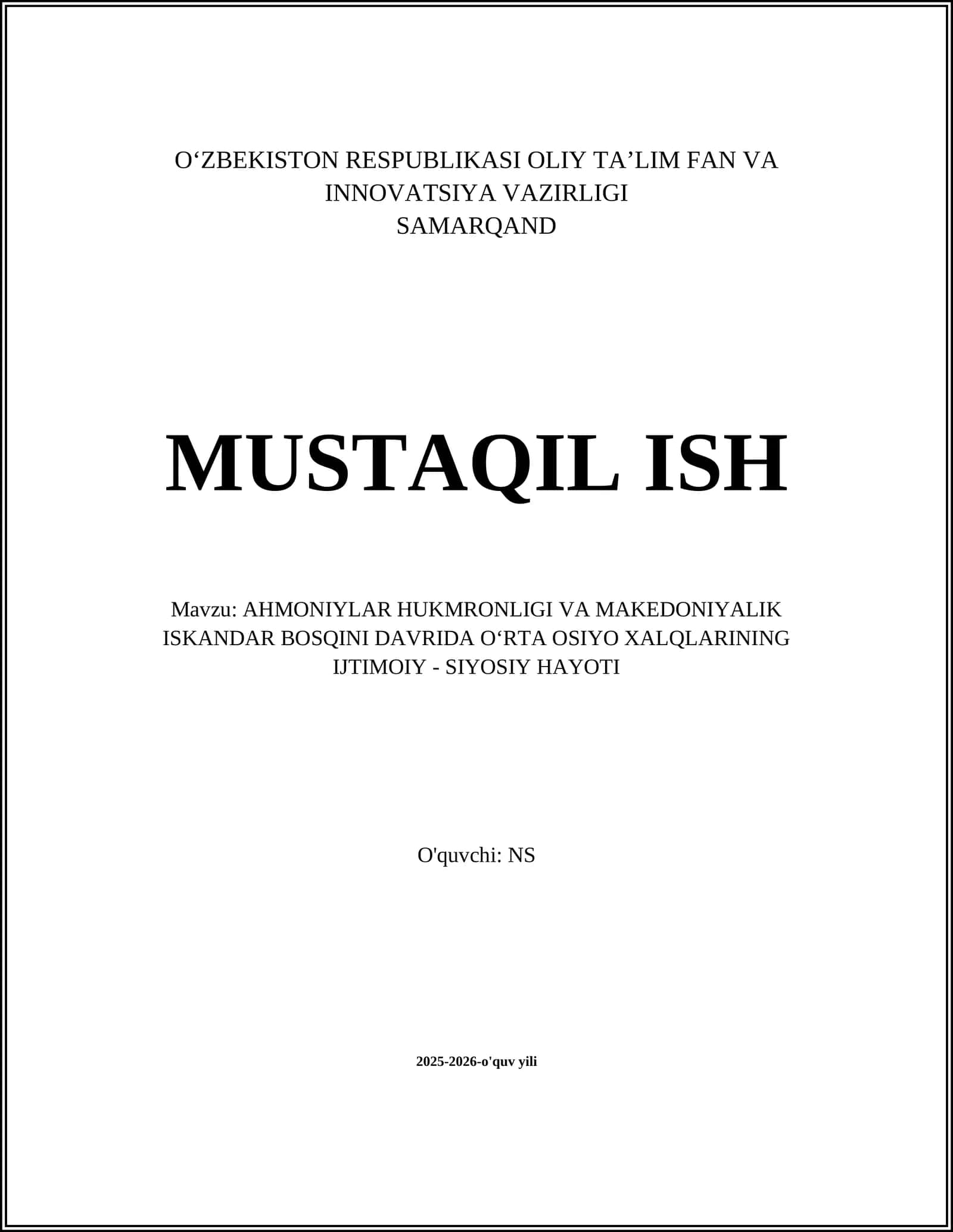 AHMONIYLAR HUKMRONLIGI VA MAKEDONIYALIK ISKANDAR BOSQINI DAVRIDA OʻRTA OSIYO XALQLARINING IJTIMOIY - SIYOSIY HAYOTI