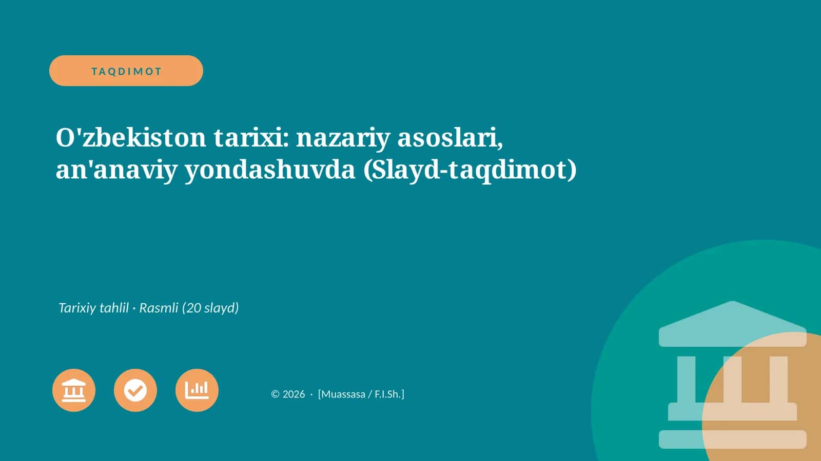 O'zbekiston tarixi: nazariy asoslari, an'anaviy yondashuvda (Slayd-taqdimot)