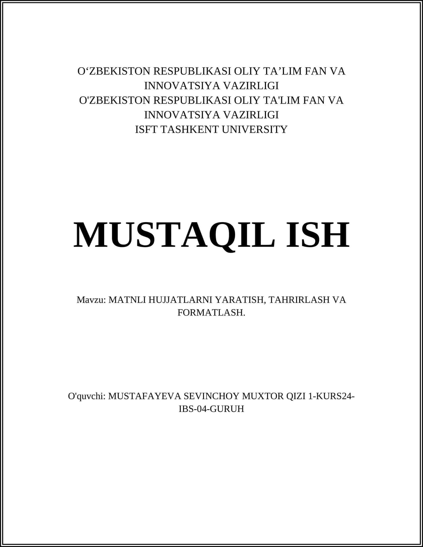 MATNLI HUJJATLARNI YARATISH, TAHRIRLASH VA FORMATLASH