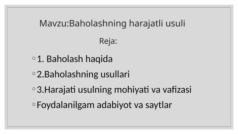 Baholashning harajatli usuli