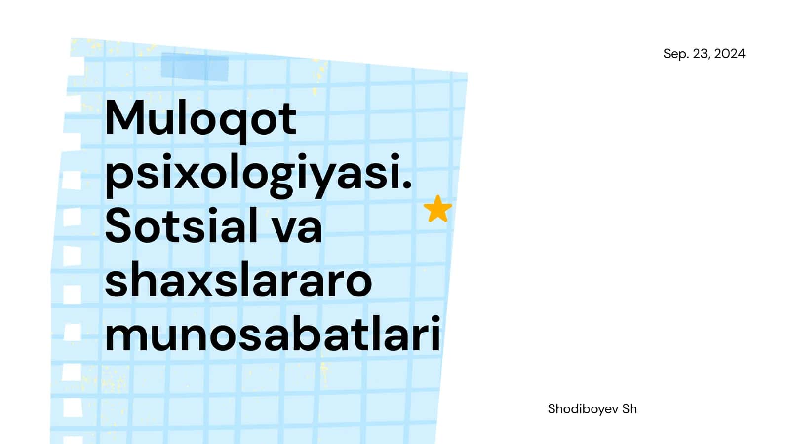 Muloqot psixologiyasi. Sotsial va shaxslararo munosabatlari