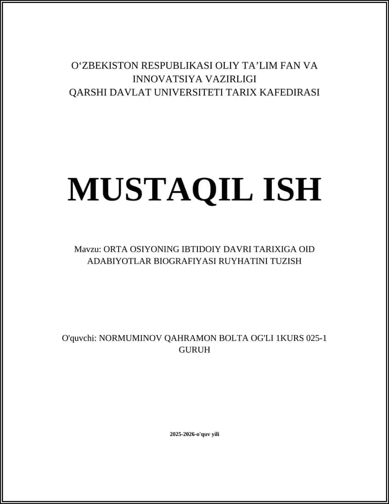 ORTA OSIYONING IBTIDOIY DAVRI TARIXIGA OID ADABIYOTLAR BIOGRAFIYASI RUYHATINI TUZISH