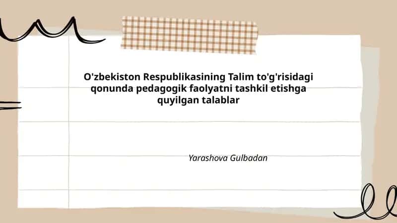O'zbekiston Respublikasining Talim to'g'risidagi qonunda pedagogik faolyatni tashkil etishga quyilgan talablar