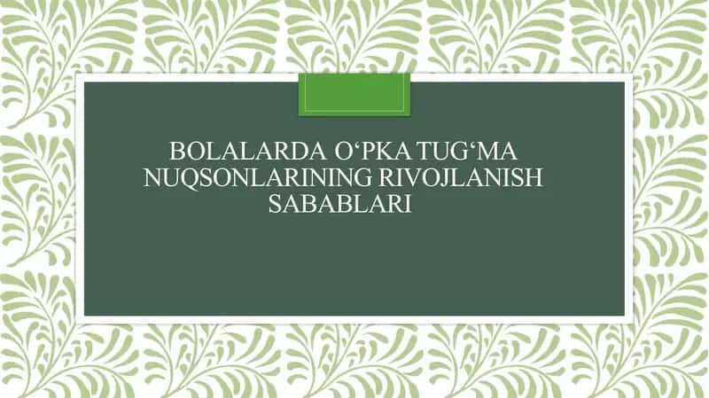 Bolalarda opka tug'manuqsonlarining rivojlanish sabablari