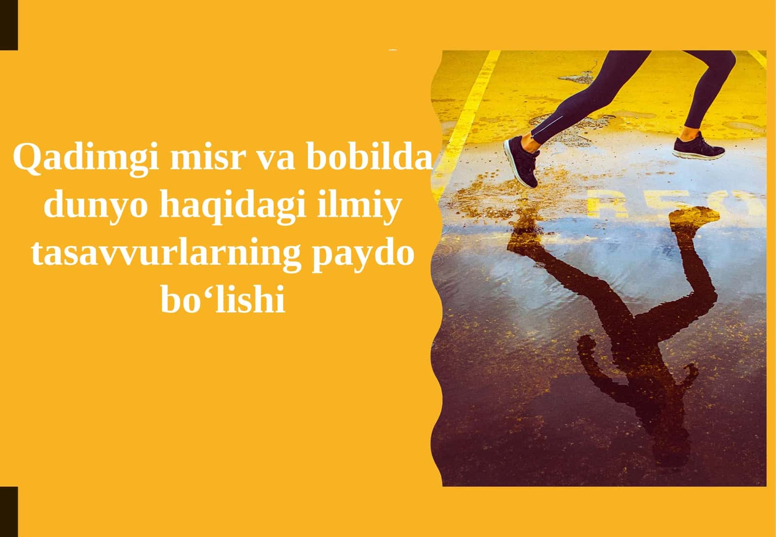 Qadimgi misr va bobilda dunyo haqidagi ilmiy tasavvurlarning paydo bo‘lishi