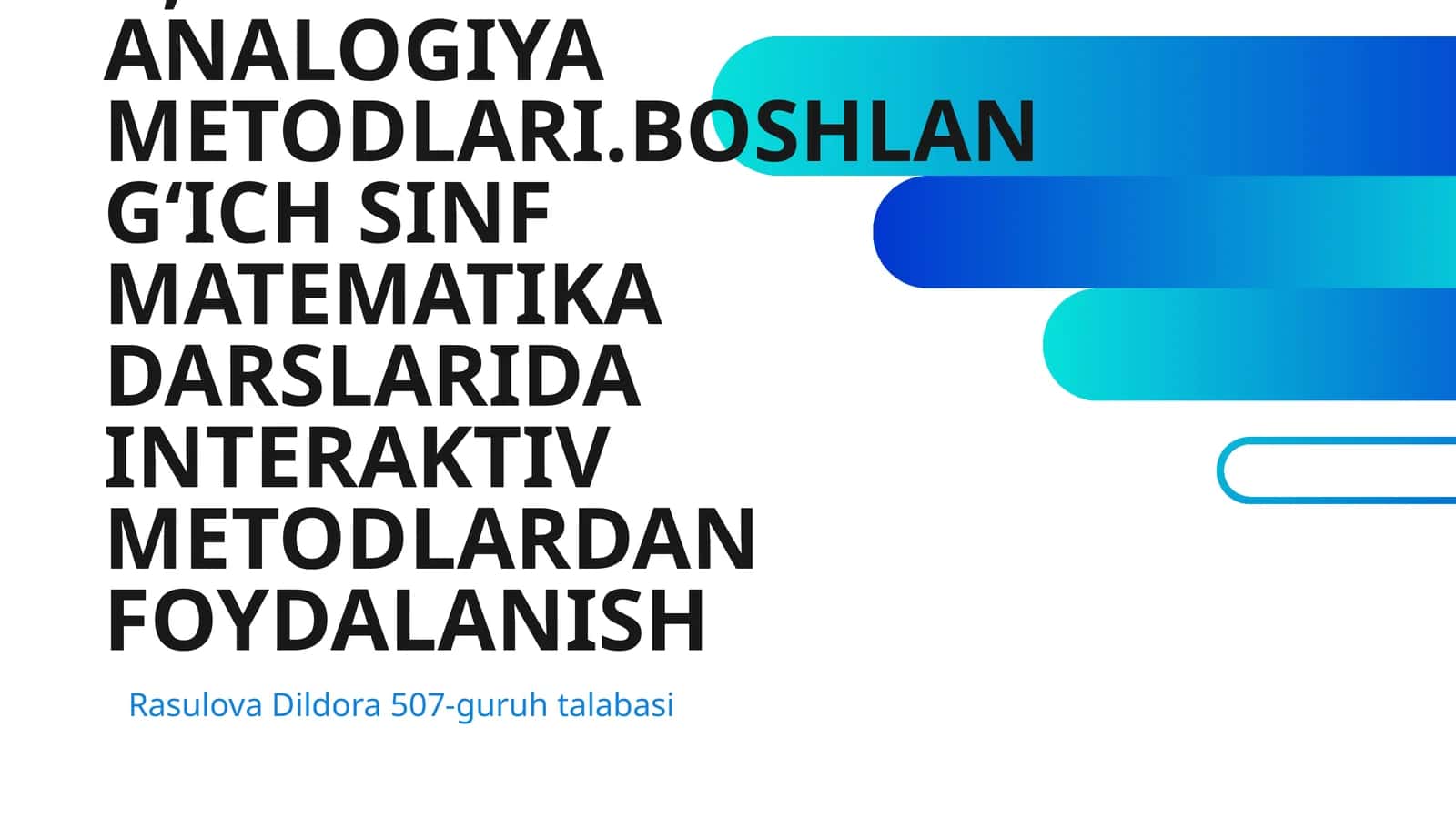 BOSHLANGʻICH SINFLARDA MATEMATIKA OʻQITISH METODLARI