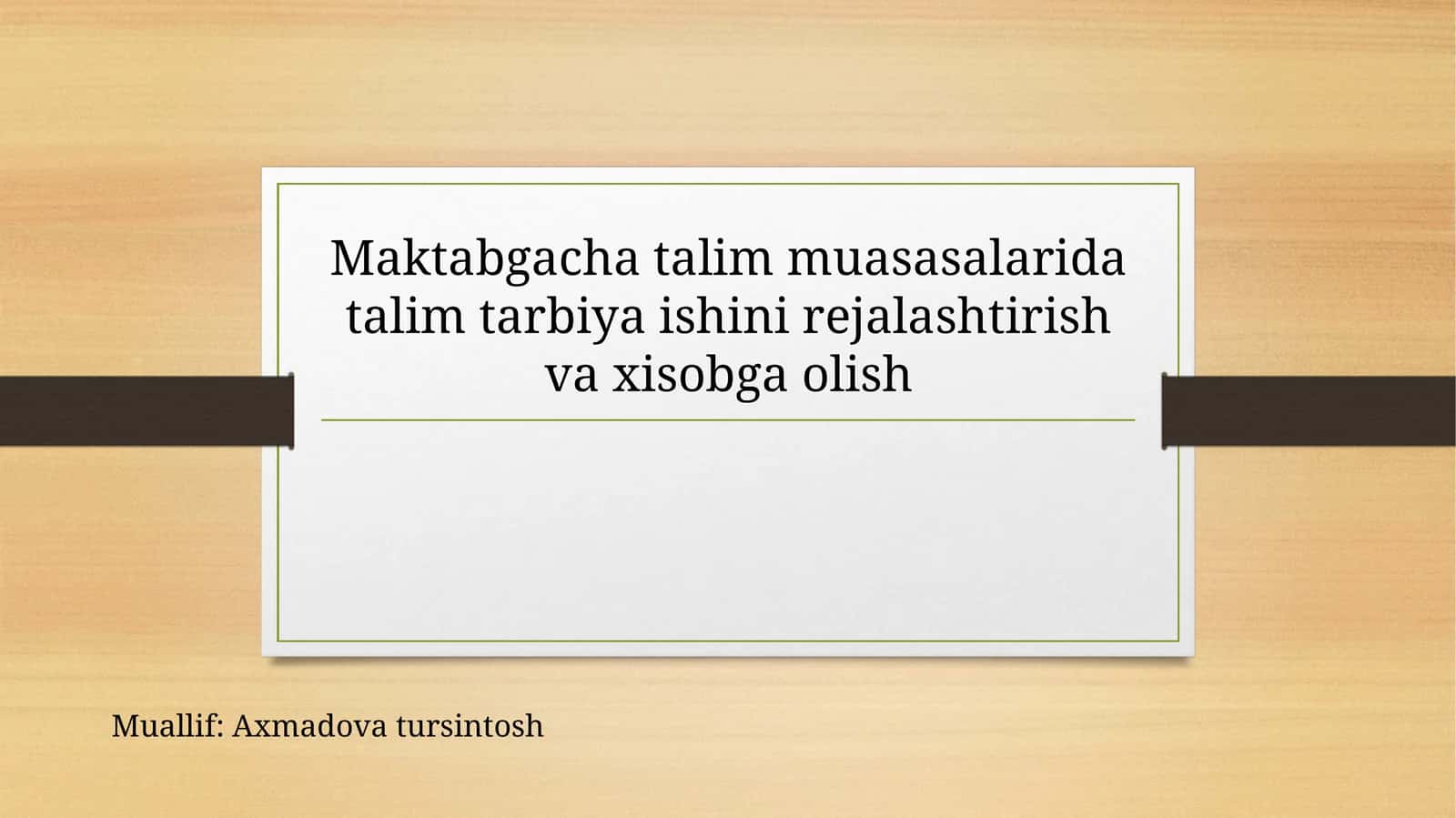 Maktabgacha talim muasasalarida talim tarbiya ishini rejalashtirish va xisobga olish