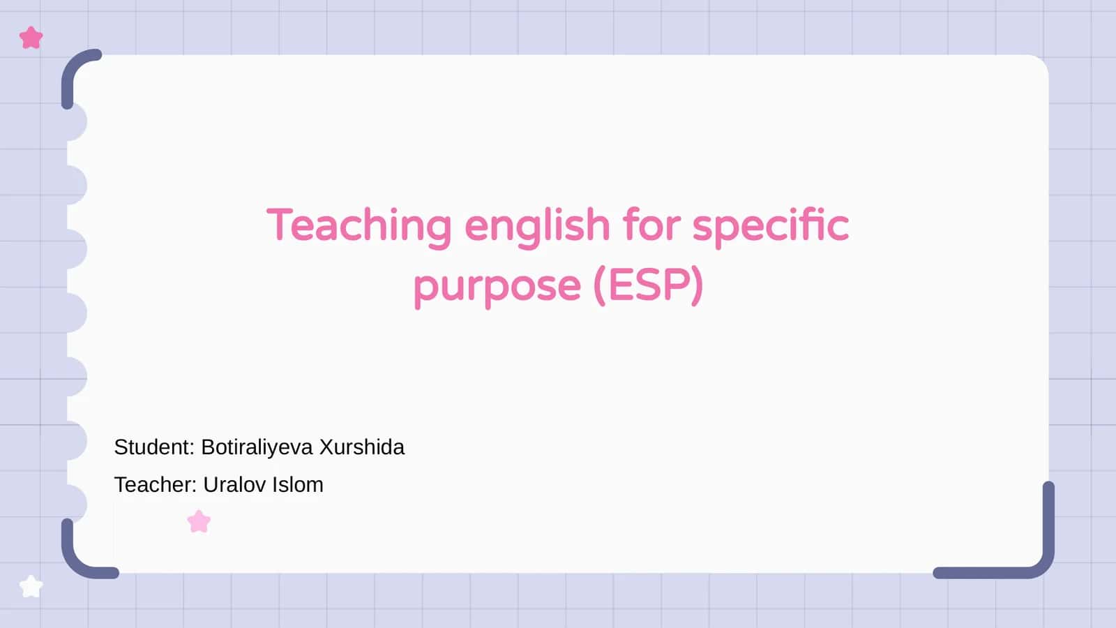 English for Specific Purposes (ESP)