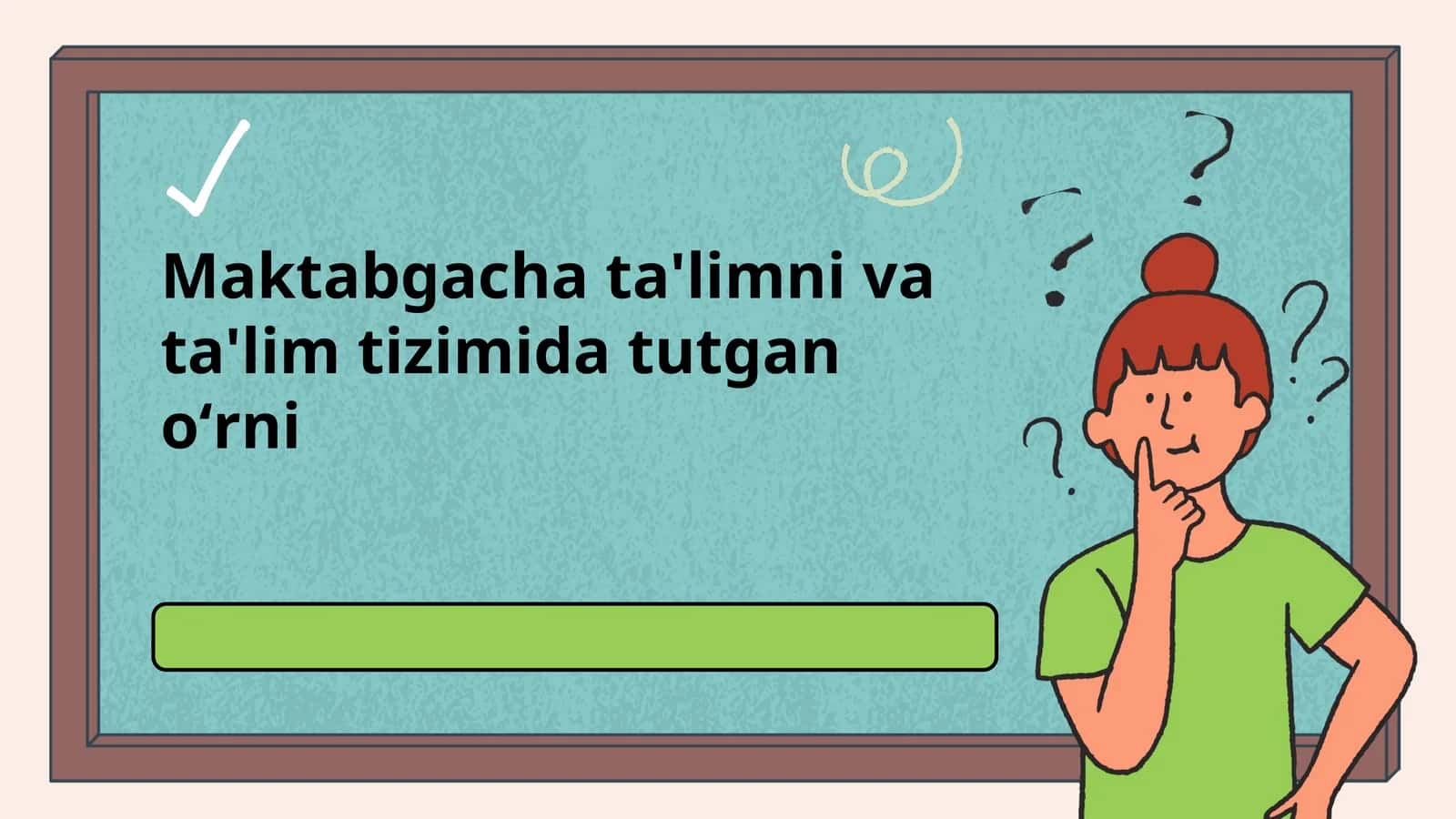 Maktabgacha ta'limni va ta'lim tizimida tutgan oʻrni