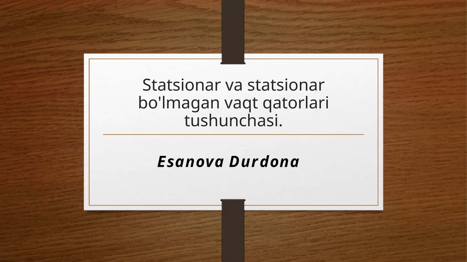 Statsionar va statsionar bo'lmagan vaqt qatorlarining tushunchasi