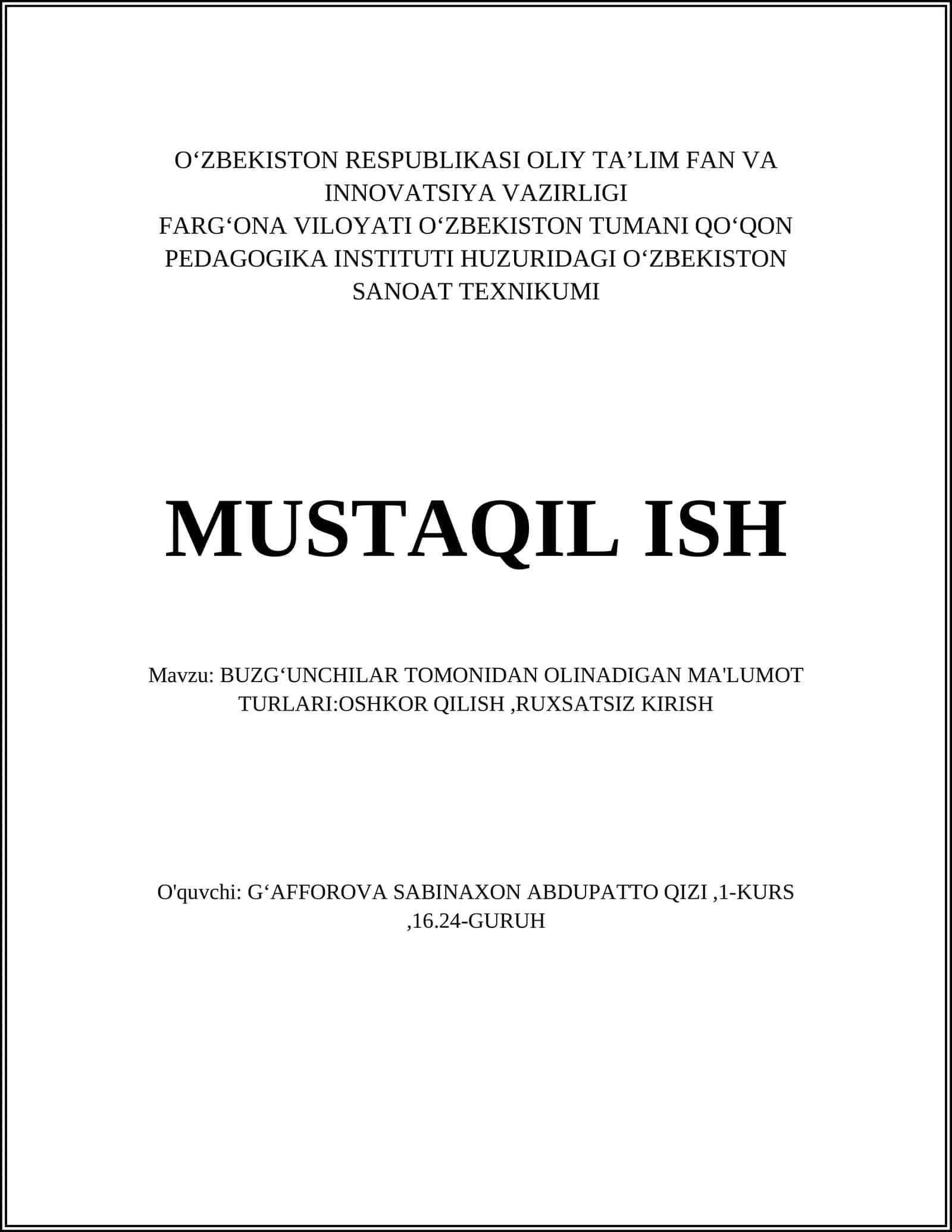 BUZG‘UNCHILAR TOMONIDAN OLINADIGAN MA'LUMOT TURLARI:OSHKOR QILISH,RUXSATSIZ KIRISH
