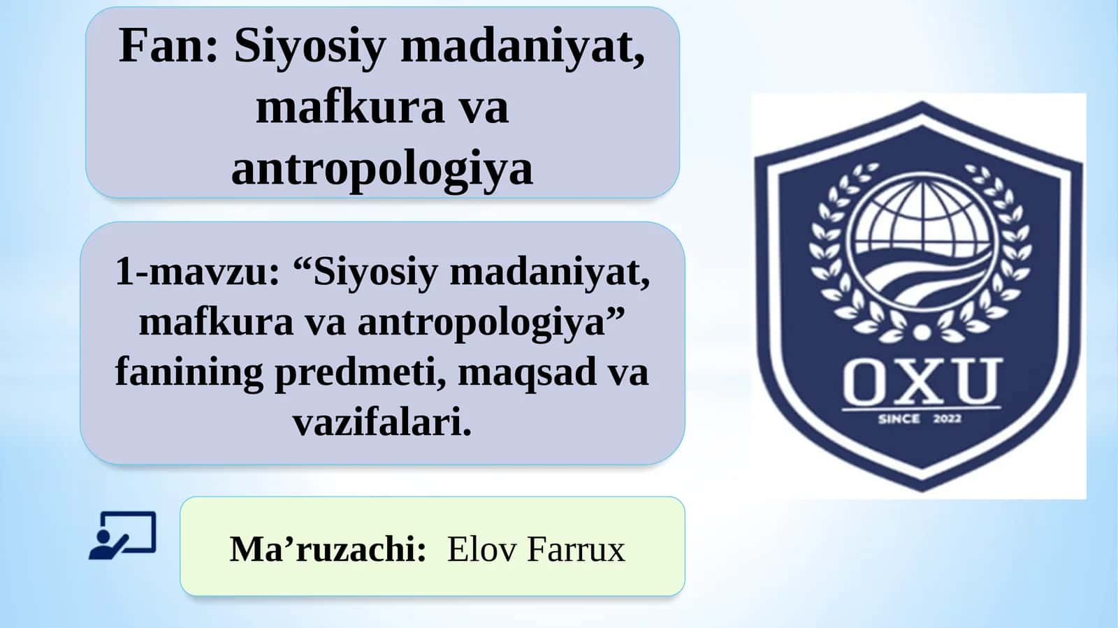 “Siyosiymadaniyat,mafkuravaantropologiya”faniningpredmeti,maqsadvavazifalari