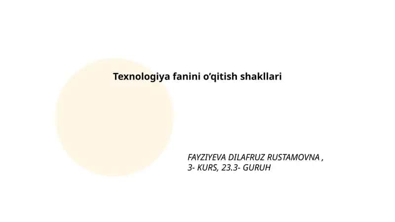 Texnologiya fanini o’qitish shakllari