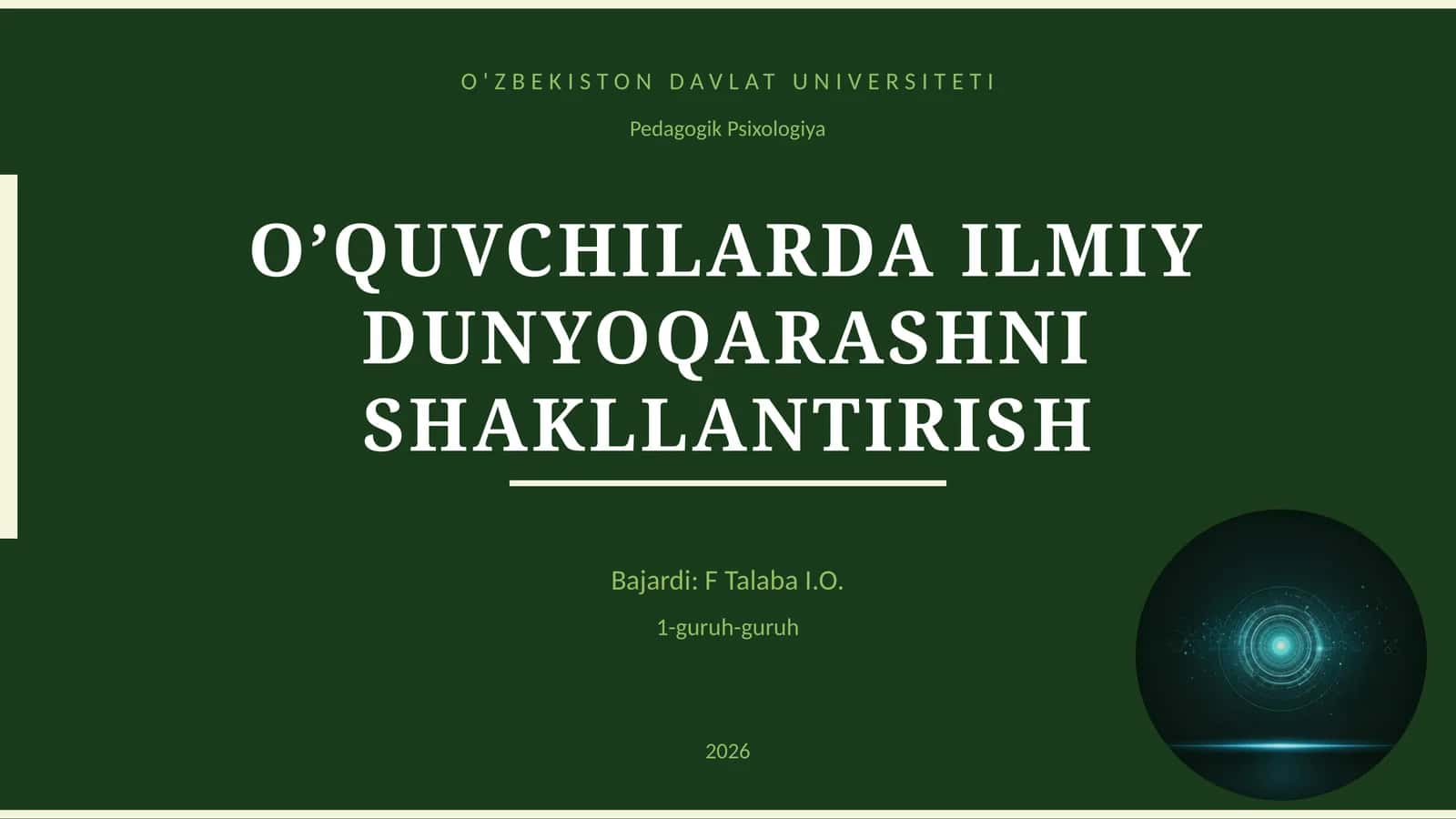 O’QUVCHILARDA ILMIY DUNYOQARASHNI SHAKLLANTIRISH