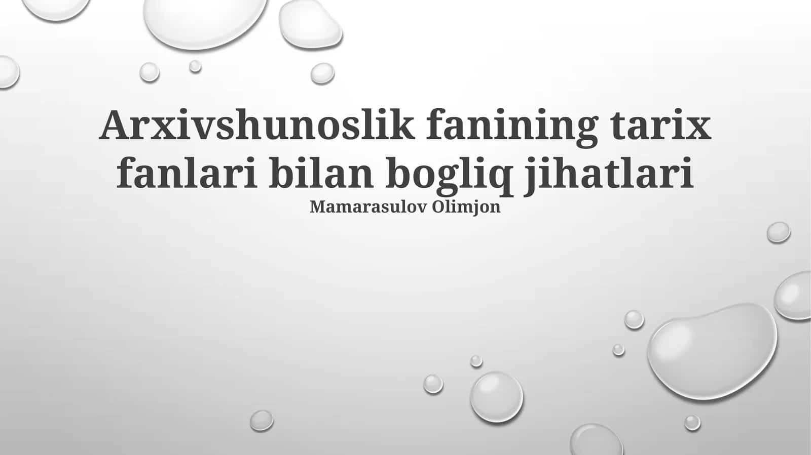 Arxivshunoslik fanining tarix fanlari bilan bogliq jihatlari