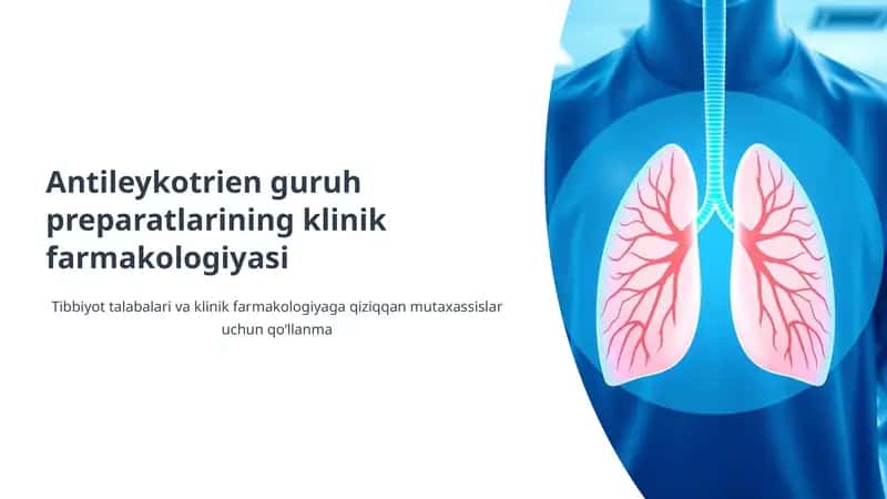 Antileykotrien guruh preparatlarining klinik farmakologiyasi