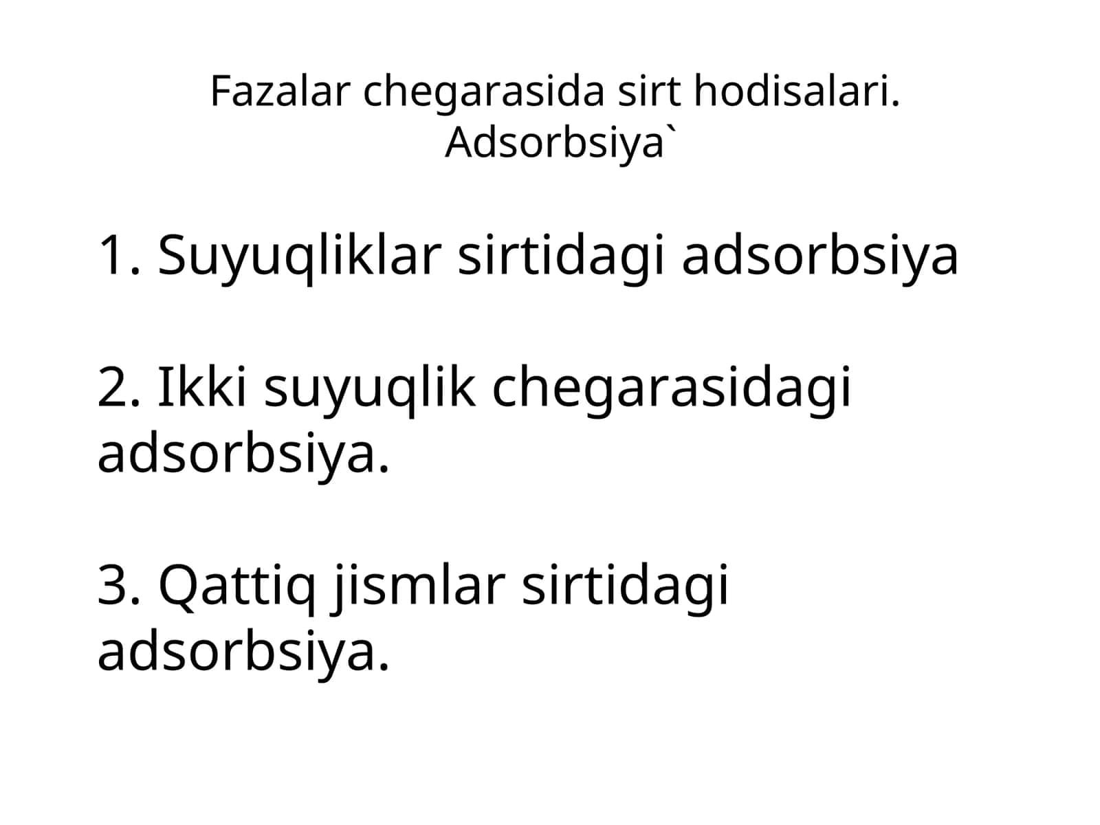 Fаzаlаr chеgаrаsidаsirt hоdisаlаri. Аdsоrbsiya