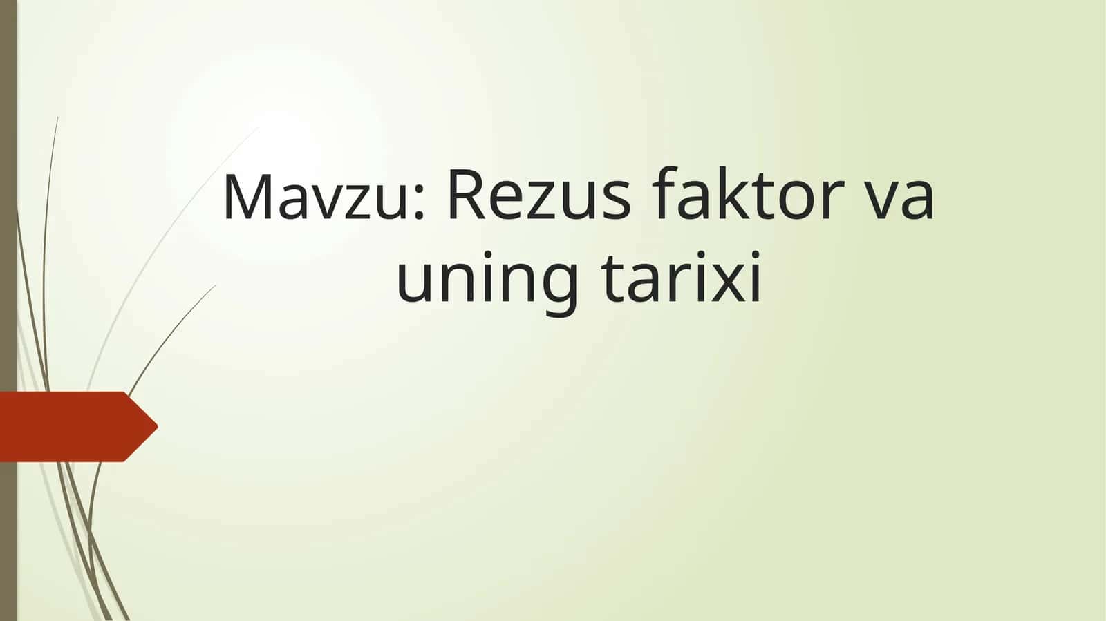 Rezus faktor va uning tarixi