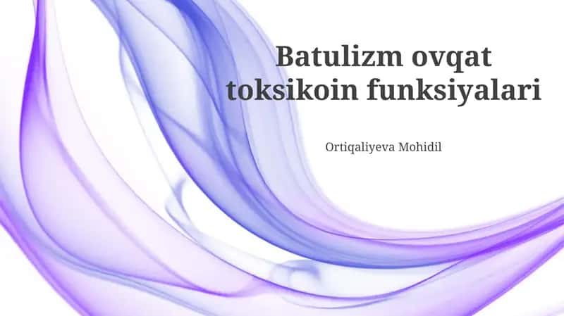 Botulizm ovqat toksikoin funksiyalari