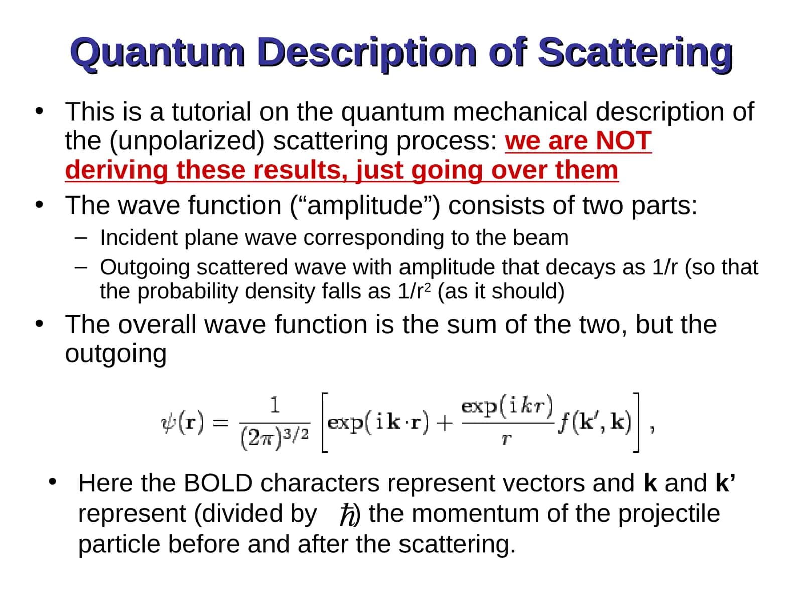 Quantum Description of Scattering