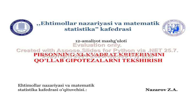PIRSONNING XI-KVADRAT KRITERIYSINI QO’LLAB GIPOTEZALARNI TEKSHIRISH