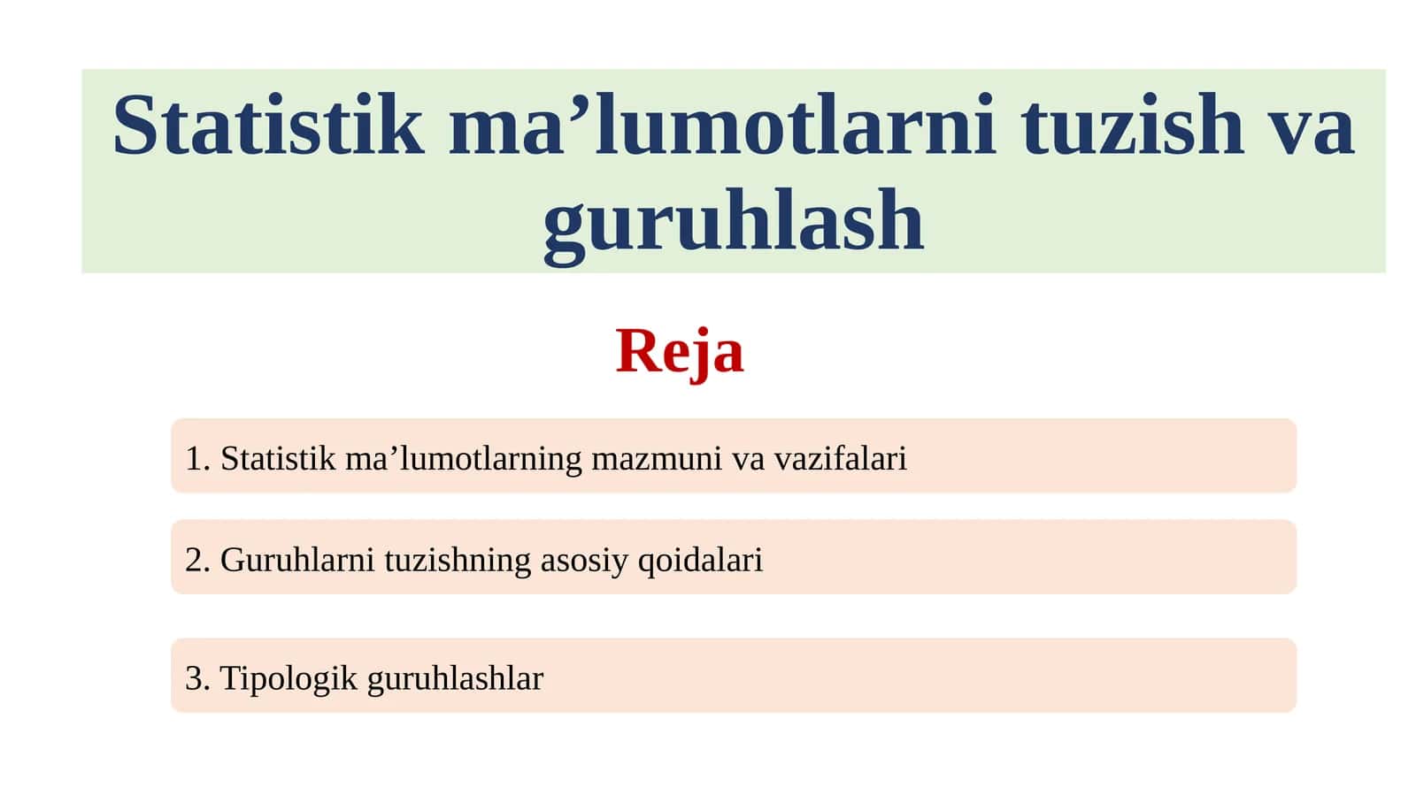 Statistik ma’lumotlarni tuzish va guruhlash