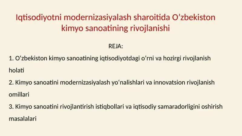Iqtisodiyotni modernizasiyalash sharoitida O’zbekiston kimyo sanoatining rivojlanishi